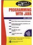 Stock image for Theory And Problems Of Programming With Java (Schaums Outline Series) for sale by ThriftBooks-Dallas
