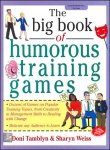 9780070589636: The Big Book of Humorous Training Games