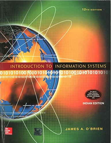 Introduction to Information Systems, 12th Edition- International Edition