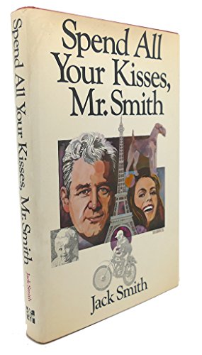 Beispielbild fr Spend all your kisses, Mr. Smith zum Verkauf von Ergodebooks