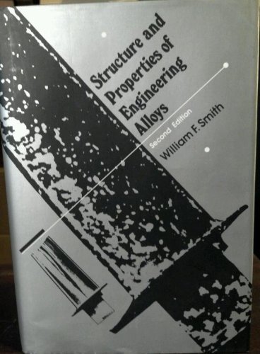 Structure and Properties of Engineering Alloys (9780070591721) by Smith, William F.