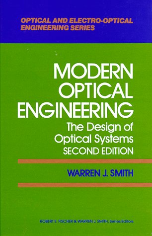 Imagen de archivo de Modern Optical Engineering: The Design of Optical Systems a la venta por ThriftBooks-Atlanta