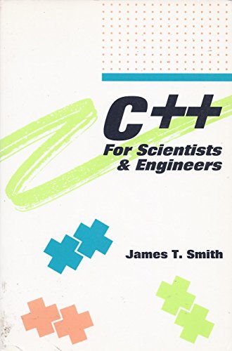 Stock image for C++ for Scientists and Engineers for sale by ThriftBooks-Dallas