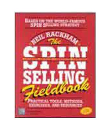 Beispielbild fr The Spin Selling Fieldbook zum Verkauf von Seattle Goodwill