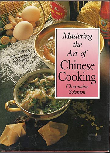 Stock image for Mastering the Art of Chinese Cooking for sale by SecondSale