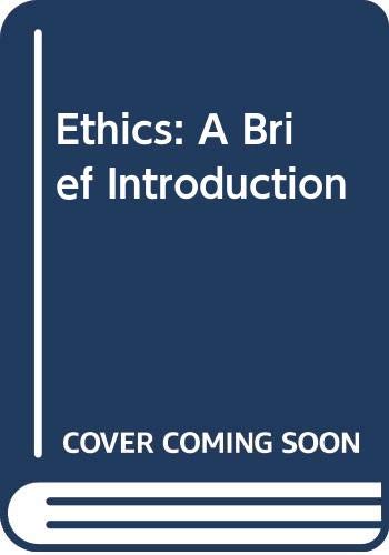 Beispielbild fr Ethics: A Brief Introduction zum Verkauf von Wonder Book