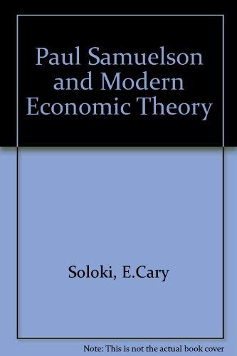 Paul Samuelson and Modern Economic Theory (9780070596672) by [???]