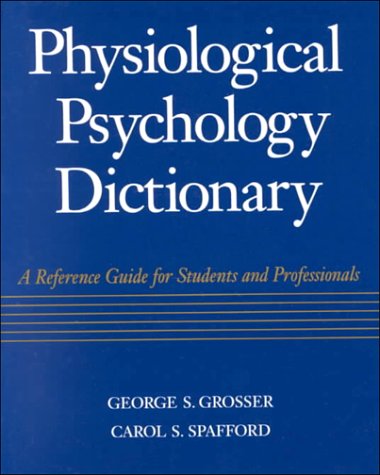 9780070598607: Physiological Psychology Dictionary Reference Guide for Students and Professionals