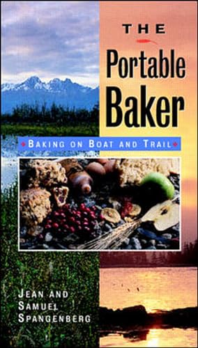 Stock image for The Portable Baker: Baking on Boat and Trail for sale by Better World Books