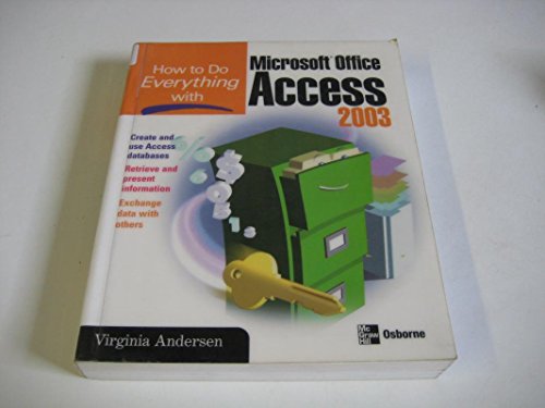 9780070599062: How to Do Everything with Microsoft Office Access 2003