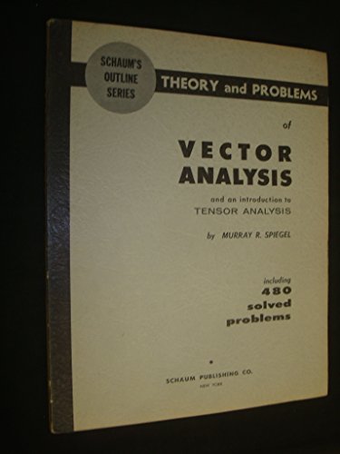 Beispielbild fr Schaums Outlines Vector Analysis (And An Introduction to Tensor Analysis) zum Verkauf von Goodwill Books
