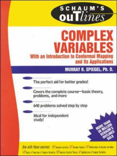 Stock image for Schaum's Outlines: Complex Variables (With an Introduction to Conformal Mapping and Its Applications) for sale by SecondSale