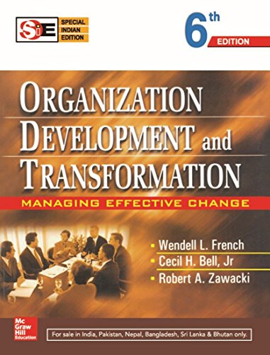 Organizational Development and Transformation: Managing Effective Change: 6th Ed, International Ed