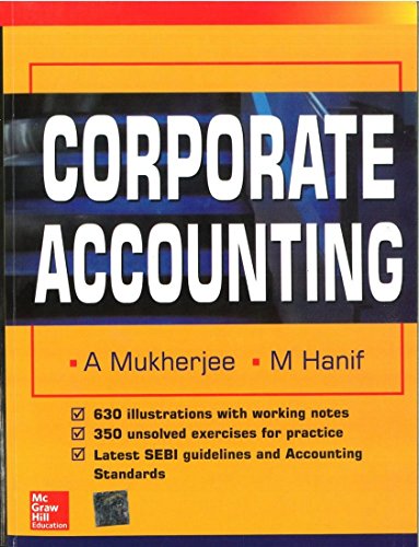 9780070604292: CORPORATE ACCOUNTING [Paperback] [Jan 01, 2005] Amitabha Mukherjee, Mohammed Hanif