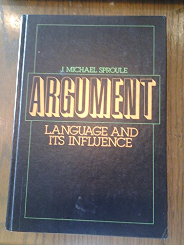 Stock image for Argument : Language and Its Influence for sale by Better World Books