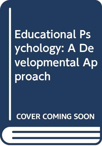 Stock image for Educational Psychology: A Developmental Approach for sale by More Than Words