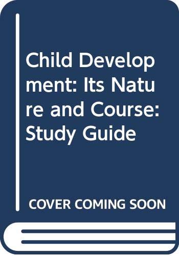 Stock image for Child Development: Its Nature and Course: Study Guide for sale by Wonder Book