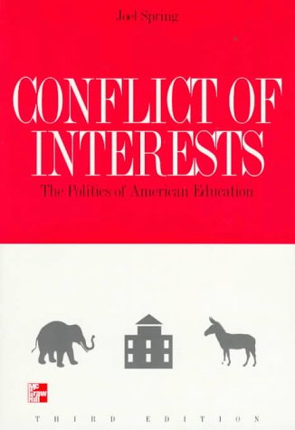 Beispielbild fr Conflict of Interests : The Politics of American Education zum Verkauf von Better World Books