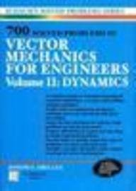 9780070605954: 700 Solved Problems In Vector Mechanics for Engineers Volume II: Dynamics [Paperback] [Jan 01, 1991] Joseph F. Shelley