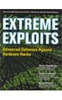 9780070607170: EXTREME EXPLOITS ADVANCED DEFENSES AGAINST HARDCORE HACKS