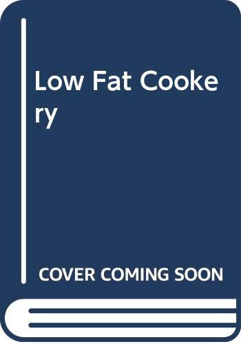 9780070609037: Low Fat Cookery
