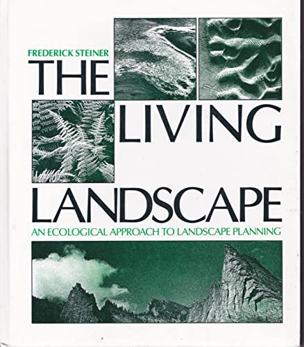 9780070611337: The Living Landscape: An Ecological Approach to Landscape Planning