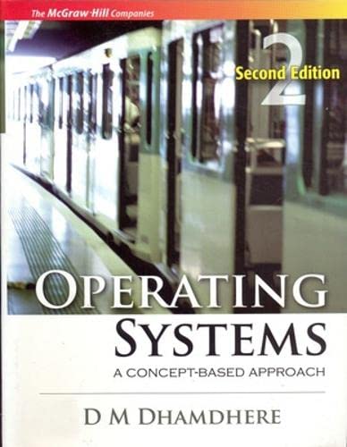 9780070611948: OPERATING SYSTEMS A CONCEPT-BASED APPROACH: A CONCEPT-BASED APPROACH (INDIA Higher Education COMPUTER SCIENCE & ENGINEERING OPERATING SYSTEMS)