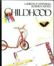 Childhood (9780070612341) by Steinberg, Laurence; Meyer, Roberta