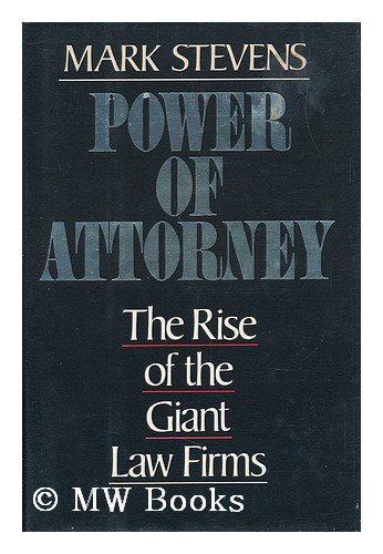 Beispielbild fr Power of Attorney : The Rise of the Big Ten Law Firms zum Verkauf von Better World Books