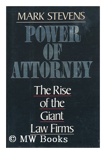 Power of Attorney: The Rise of the Giant Law Firms