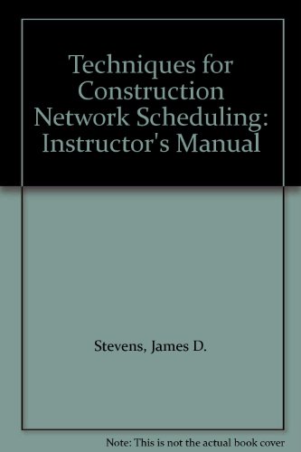 9780070612921: Techniques for Construction Network Scheduling: Instructor's Manual