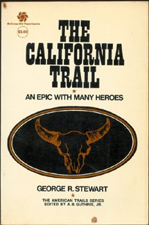 The California Trail: An Ep[ic with Many Heroes