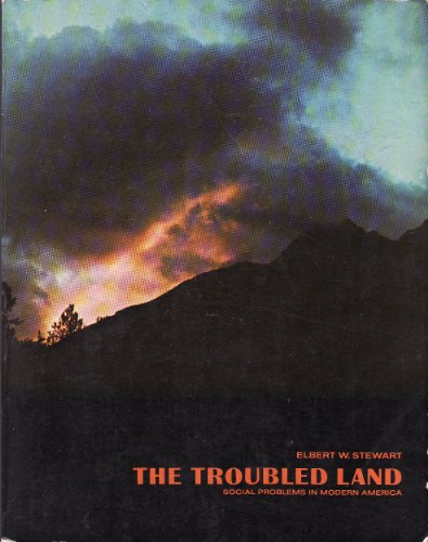 Beispielbild fr Troubled Land: Social Problems in Modern America zum Verkauf von POQUETTE'S BOOKS