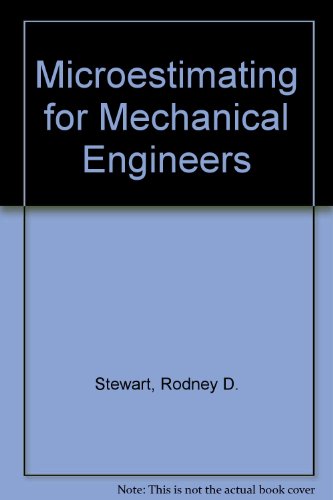 Microestimating for Mechanical Engineers.