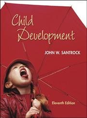 9780070615847: Child Development, 11th Edition (Book only) by John W Santrock (2005-12-14)