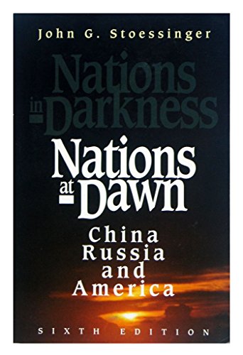 Beispielbild fr Nations at Dawn: China, Russia, and America (formerly titled Nations in Darkness) zum Verkauf von SecondSale