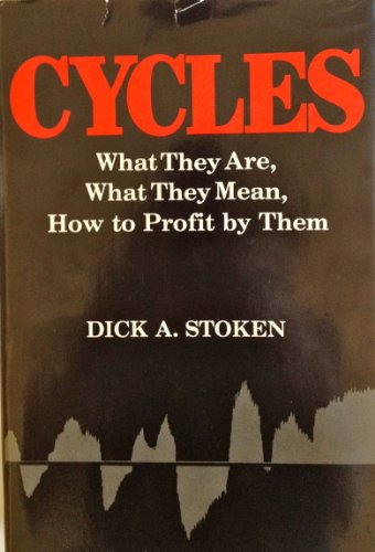 Beispielbild fr Cycles : What They Are, What They Mean, How to Profit by Them zum Verkauf von Better World Books