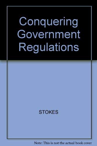 9780070616400: Conquering Government Regulation: A Business Guide