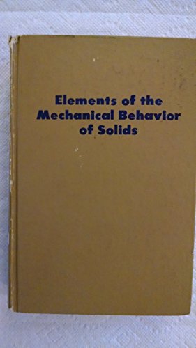 Imagen de archivo de Elements of the Mechanical Behavior of Solids a la venta por Better World Books