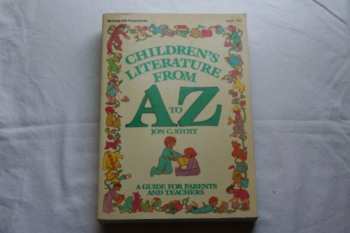 Stock image for Children's Literature from A to Z: A Guide for Parents and Teachers for sale by B-Line Books