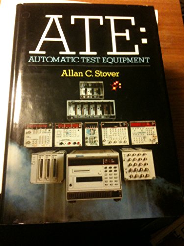 Beispielbild fr A.T.E. : Automatic Test Equipment zum Verkauf von Robinson Street Books, IOBA