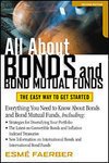 Stock image for ALL ABOUT BONDS AND BOND MUTUAL FUNDS: THE EASY WAY TO GET STARTED - 2ND ED for sale by dsmbooks