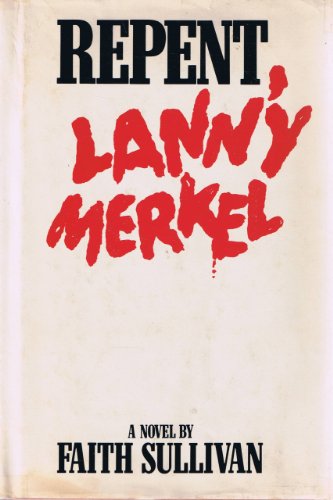 Repent Lanny Merkel