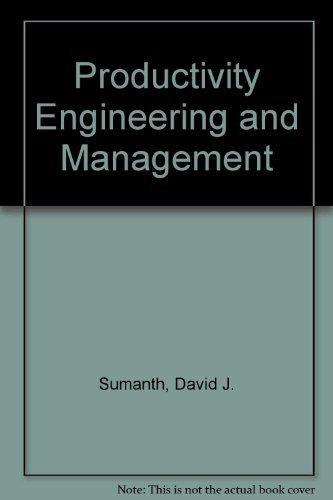 9780070624269: Productivity Engineering and Management: Productivity Measurement, Evaluation, Planning, and Improvement in Manufacturing and Service Organizations