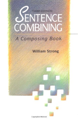 Stock image for Sentence Combining: A Composing Book for sale by Goodwill San Antonio