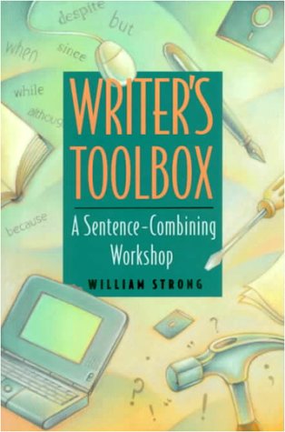 Stock image for Writer's Toolbox: A Sentence Combining Workshop for sale by Decluttr