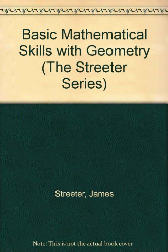 Stock image for Basic Mathematical Skills With Geometry (The Streeter Series) for sale by HPB-Red