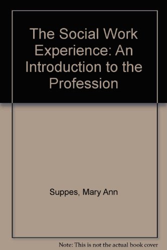 Stock image for The Social Work Experience: An Introduction to the Profession for sale by HPB-Red