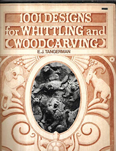 9780070626492: 1001 Designs for Whittling and Woodcarving