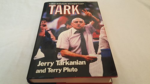 Stock image for Tark: College Basketball's Winningest Coach for sale by Wonder Book